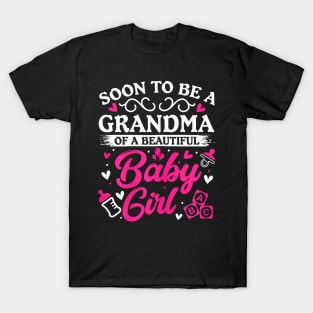 Soon to Be a Grandma of a Beautiful Baby Girl Baby Shower T-Shirt